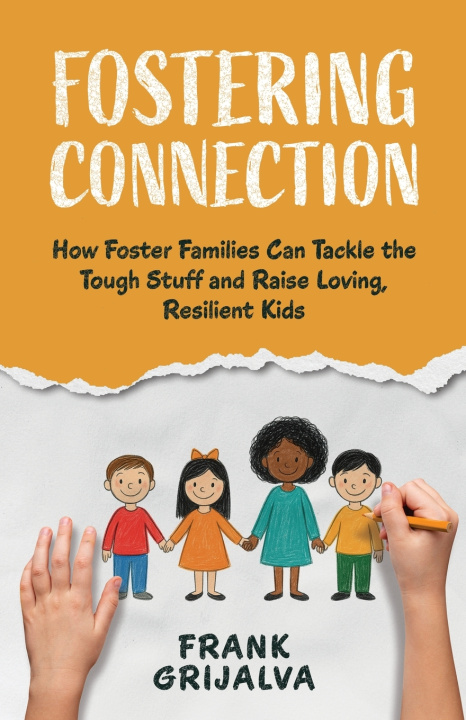 Kniha Fostering Connection Frank Grijalva