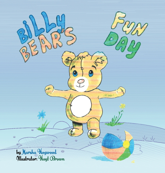 Knjiga Billy Bear's Fun Day Marsha Hogwood