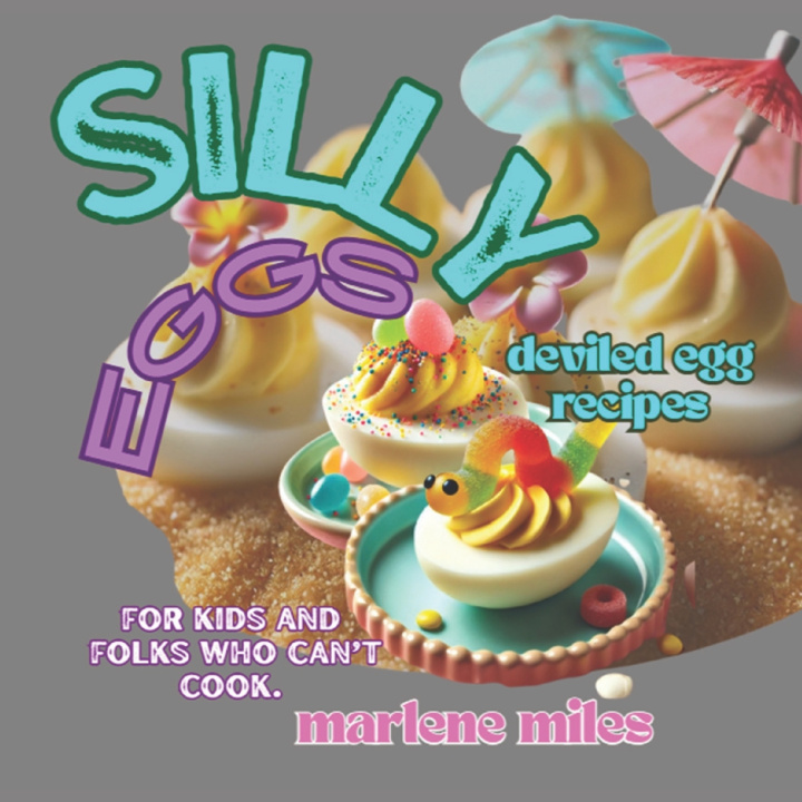 Knjiga SILLY Eggs Marlene Miles