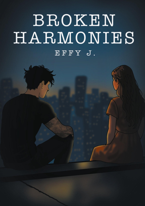 Kniha BROKEN HARMONIES J. EFFY
