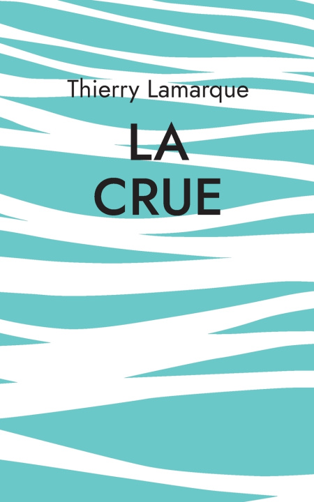 Kniha CRUE LAMARQUE THIERRY