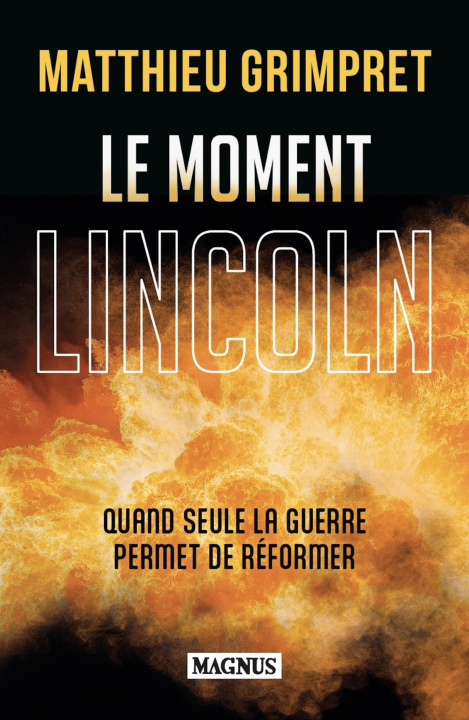 Kniha Le moment Lincoln Grimpret