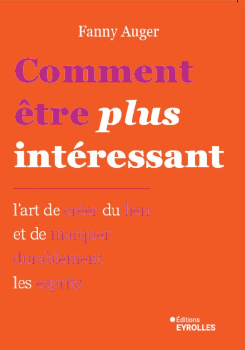 Könyv Comment être plus intéressant Auger