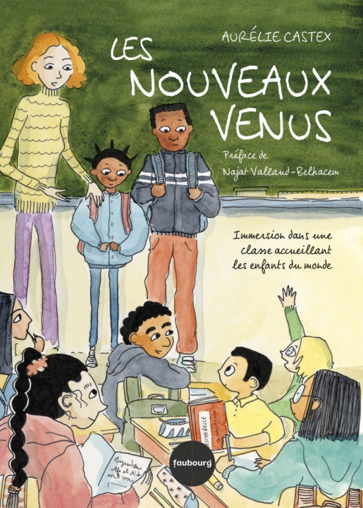 Kniha Les nouveaux venus - Immersion dans une classe accueillant l Aurélie CASTEX