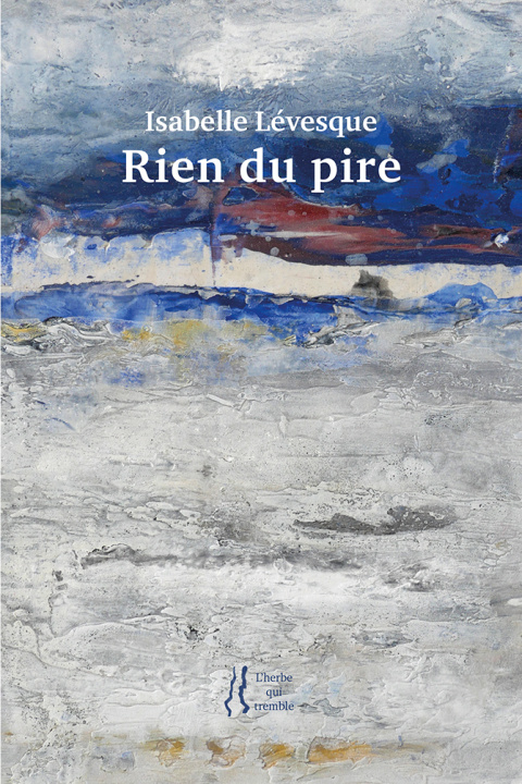 Libro Rien du pire Lévesque