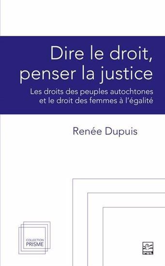 Kniha DIRE LE DROIT, PENSER LA JUSTICE. LES DROITS DES PEUPLES DUPUIS RENEE