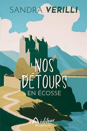 Knjiga NOS DETOURS EN ECOSSE VERILLI SANDRA