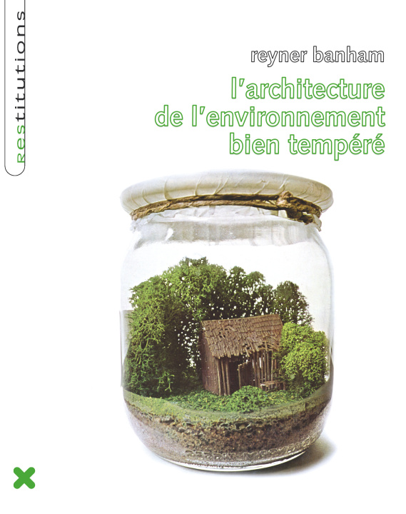 Kniha L'Architecture de l'environnement bien tempéré Banham