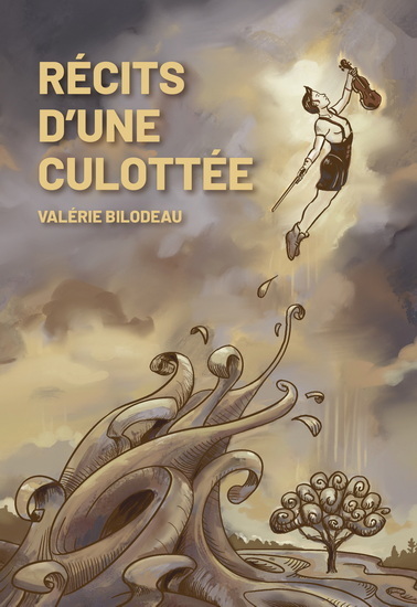 Kniha RECITS D'UNE CULOTTEE BILODEAU VALERIE