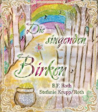 Kniha Die singenden Birken Bernhilde Roth