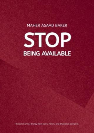 Kniha Stop Being Available Maher Asaad Baker