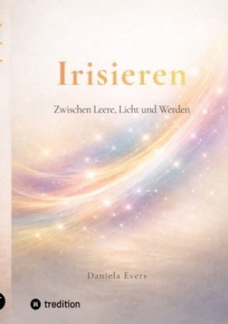 Kniha Irisieren Daniela Evers