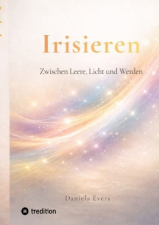 Książka Irisieren Daniela Evers