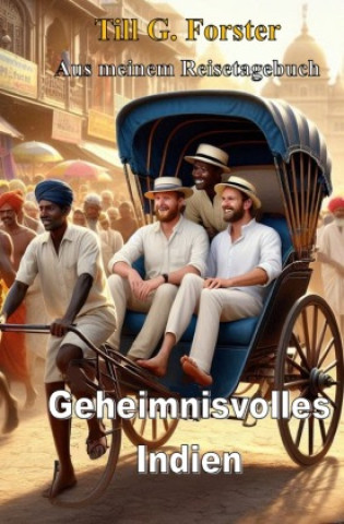 Kniha Geheimnisvolles Indien Till G. Forster