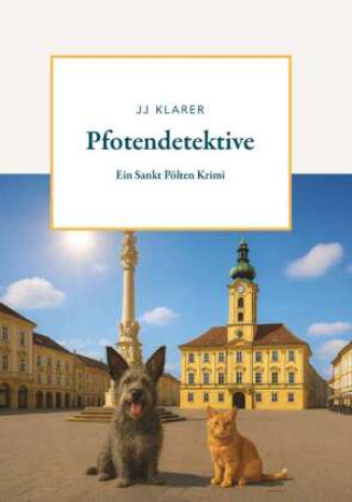 Kniha Pfotendedektive JJ Klarer