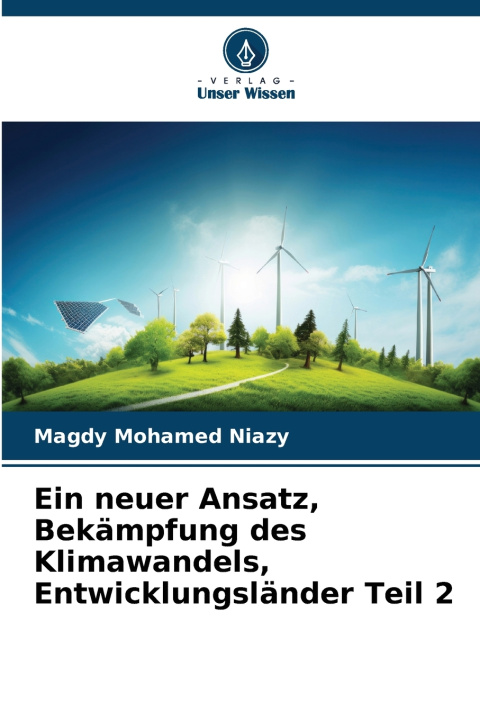 Knjiga Ein neuer Ansatz, Bekämpfung des Klimawandels, Entwicklungsländer Teil 2 Magdy Mohamed Niazy