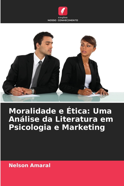 Kniha Moralidade e Ética Nelson Amaral