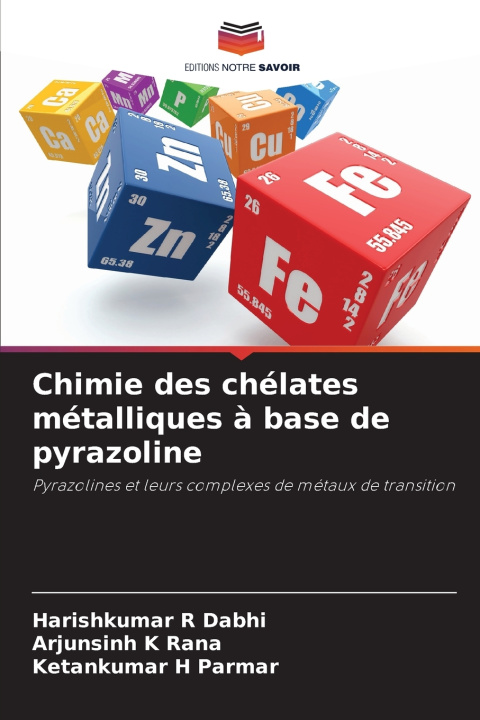 Knjiga Chimie des chélates métalliques à base de pyrazoline Harishkumar R Dabhi