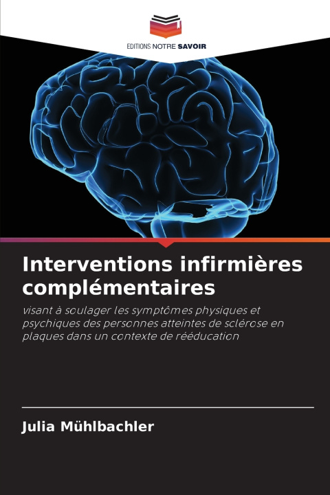 Książka Interventions infirmières complémentaires Julia Mühlbachler