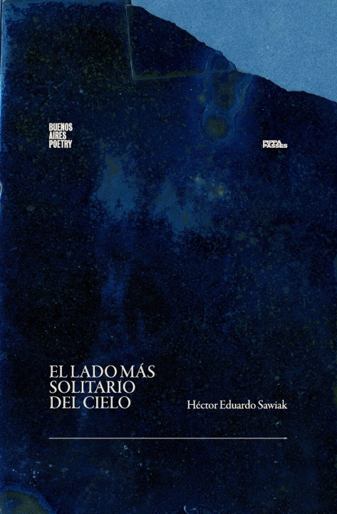 Kniha El lado más solitario del cielo Héctor Eduardo Sawiak