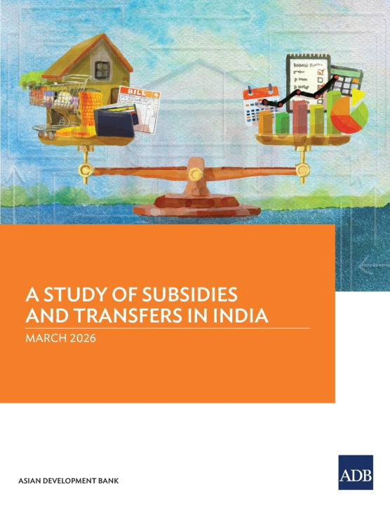 Knjiga A Study of Subsidies and Transfers in India Asian Development Bank