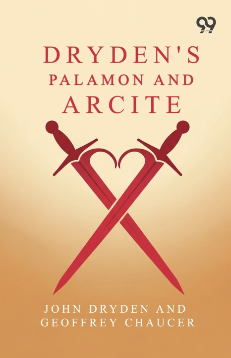 Knjiga Dryden's Palamon And Arcite John; Chaucer Geoffrey Dryden