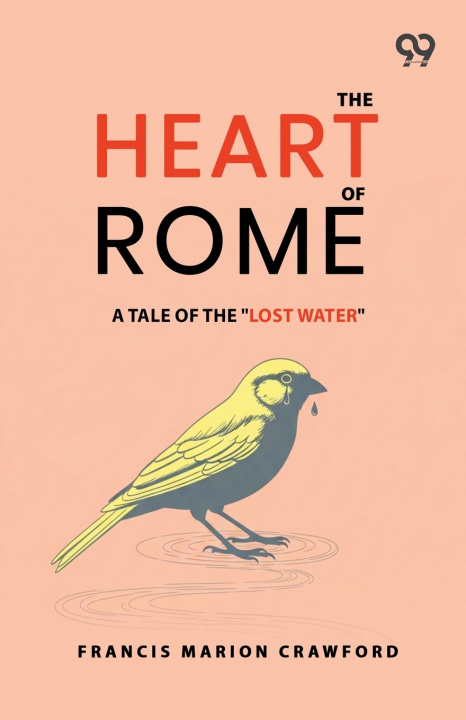 Knjiga The Heart Of Rome Francis Marion Crawford