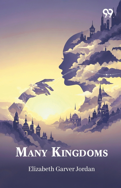 Knjiga Many Kingdoms Elizabeth Garver Jordan