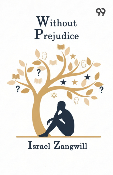 Kniha Without Prejudice Israel Zangwill