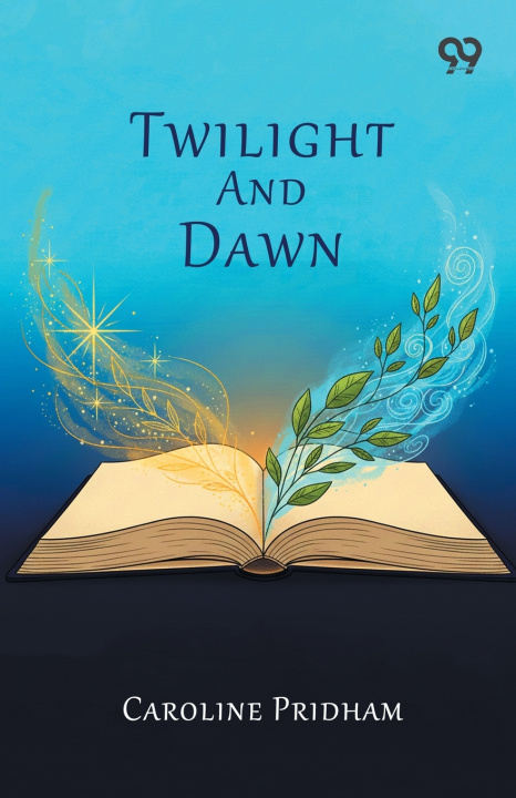 Knjiga Twilight And Dawn Caroline Pridham
