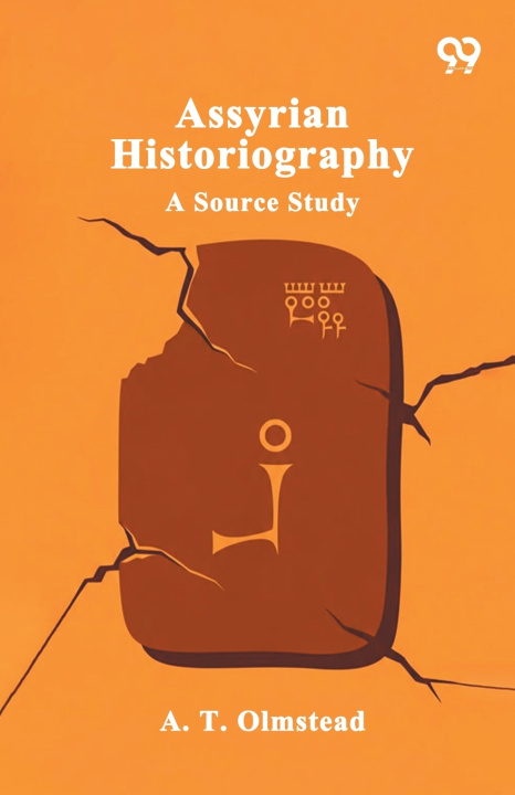 Knjiga Assyrian Historiography A Source Study A. T. Olmstead