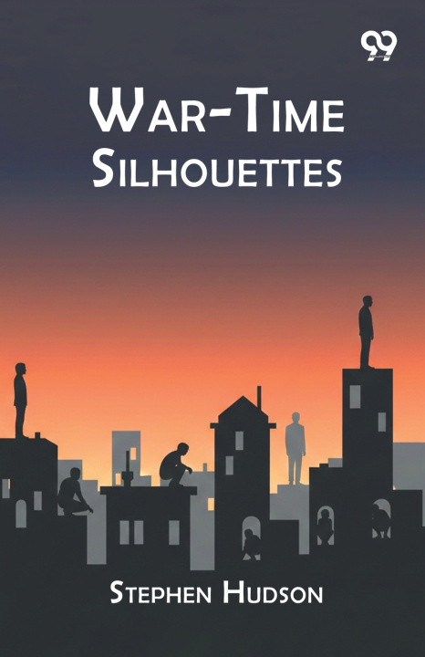 Book War-Time Silhouettes Stephen Hudson