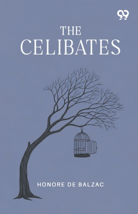 Kniha The Celibates Honore De Balzac