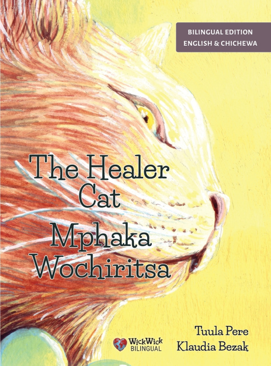 Knjiga The Healer Cat / Mphaka Wochiritsa Tuula Pere