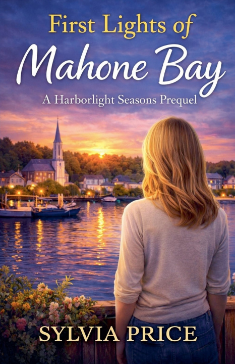 Knjiga First Lights of Mahone Bay Sylvia Price