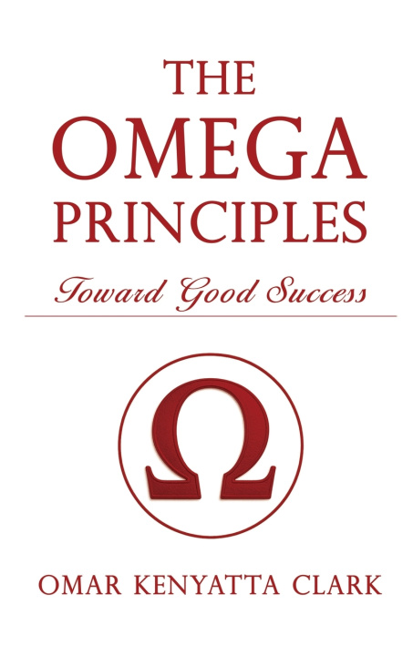 Knjiga The Omega Principles Omar K Clark