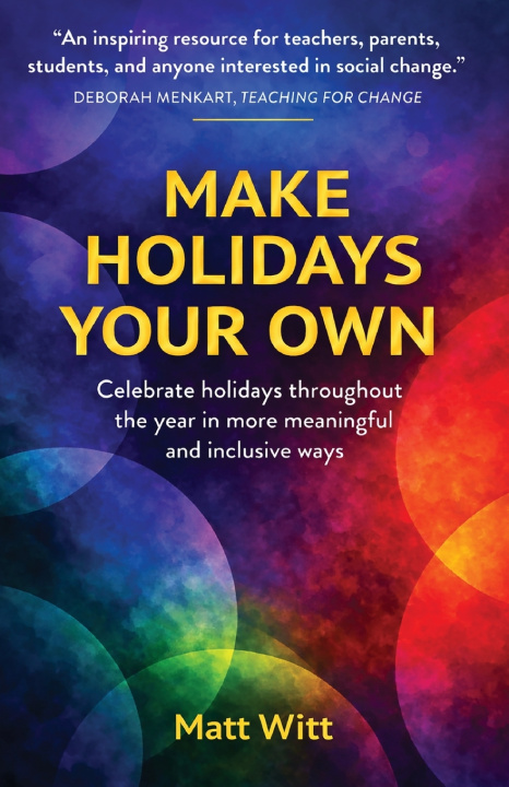 Kniha Make Holidays Your Own Matt Witt