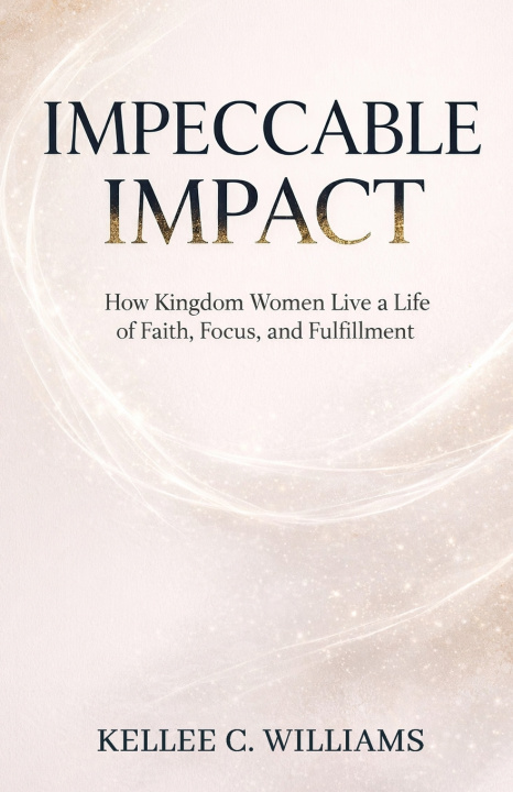 Könyv Impeccable Impact Kellee C Williams