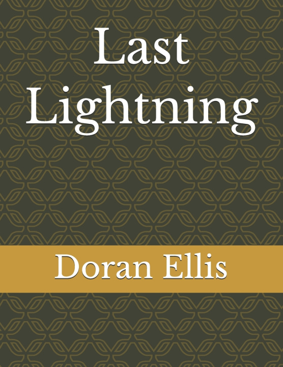 Kniha Last Lightning Doran M Ellis