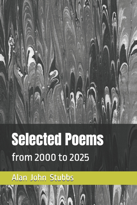 Knjiga Selected Poems Alan John Stubbs