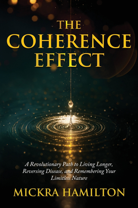 Knjiga The Coherence Effect Mickra Hamilton