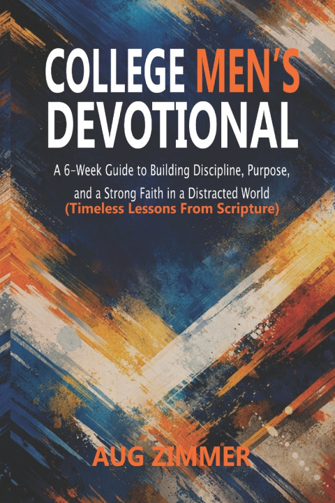 Knjiga College Men's Devotional Aug Zimmer