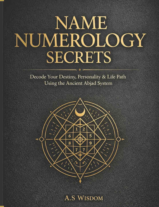 Knjiga Name Numerology Secrets A.S Wisdom