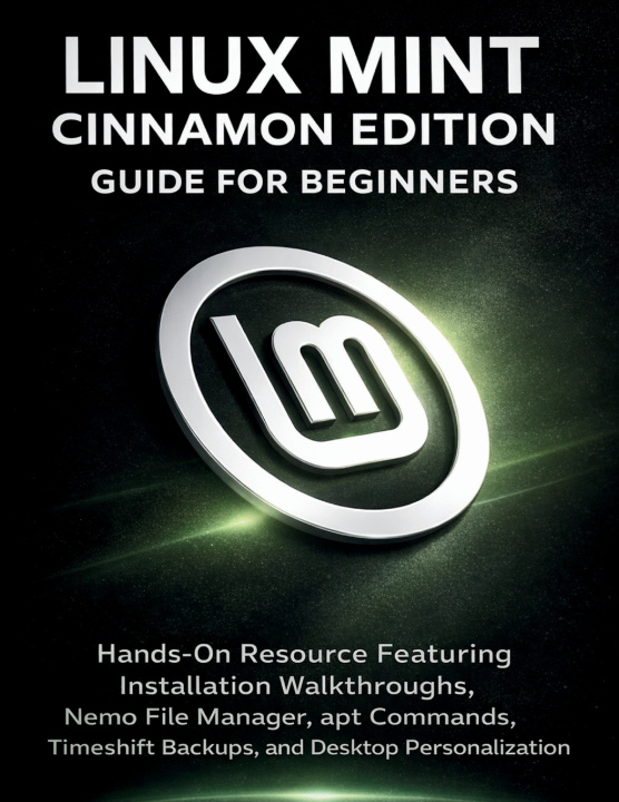 Kniha Linux Mint Cinnamon Edition Guide For Beginners EDWARD A. FAGAN