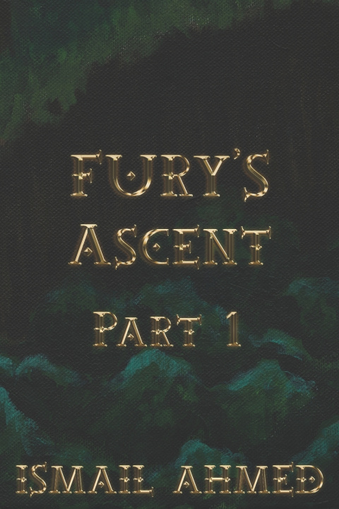 Kniha Fury's Ascent Part 1 Ismail Ahmed