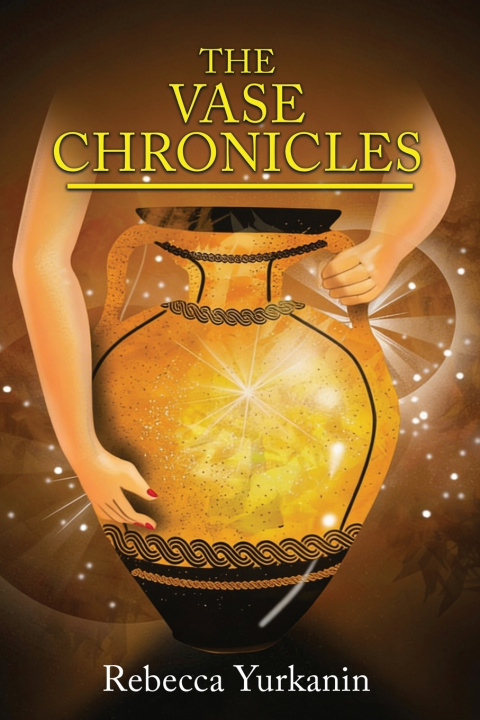 Kniha The Vase Chronicles Rebecca Yurkanin