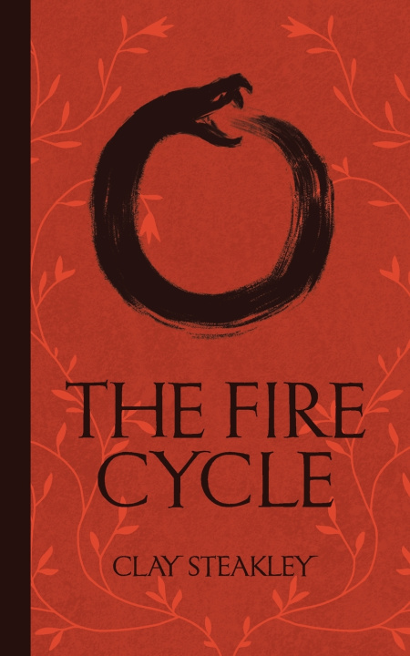 Kniha The Fire Cycle Clay Steakley