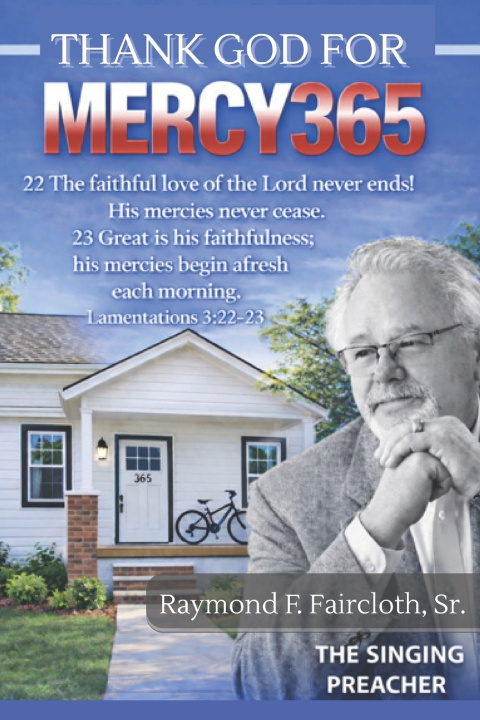 Knjiga THANK GOD FOR MERCY365 Raymond F Faircloth Sr