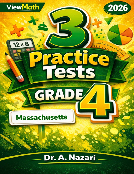 Knjiga 3 Massachusetts MCAS Grade 4 Math Practice Tests Dr. A Nazari