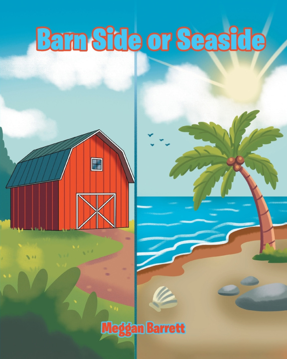 Kniha Barn Side or Seaside Meggan Barrett